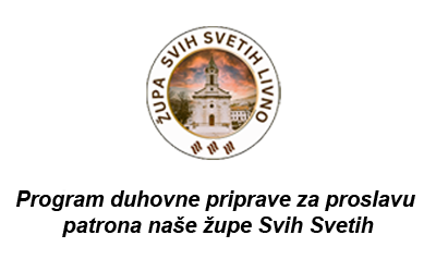 Program duhovne priprave za proslavu patrona naše župe Svih Svetih